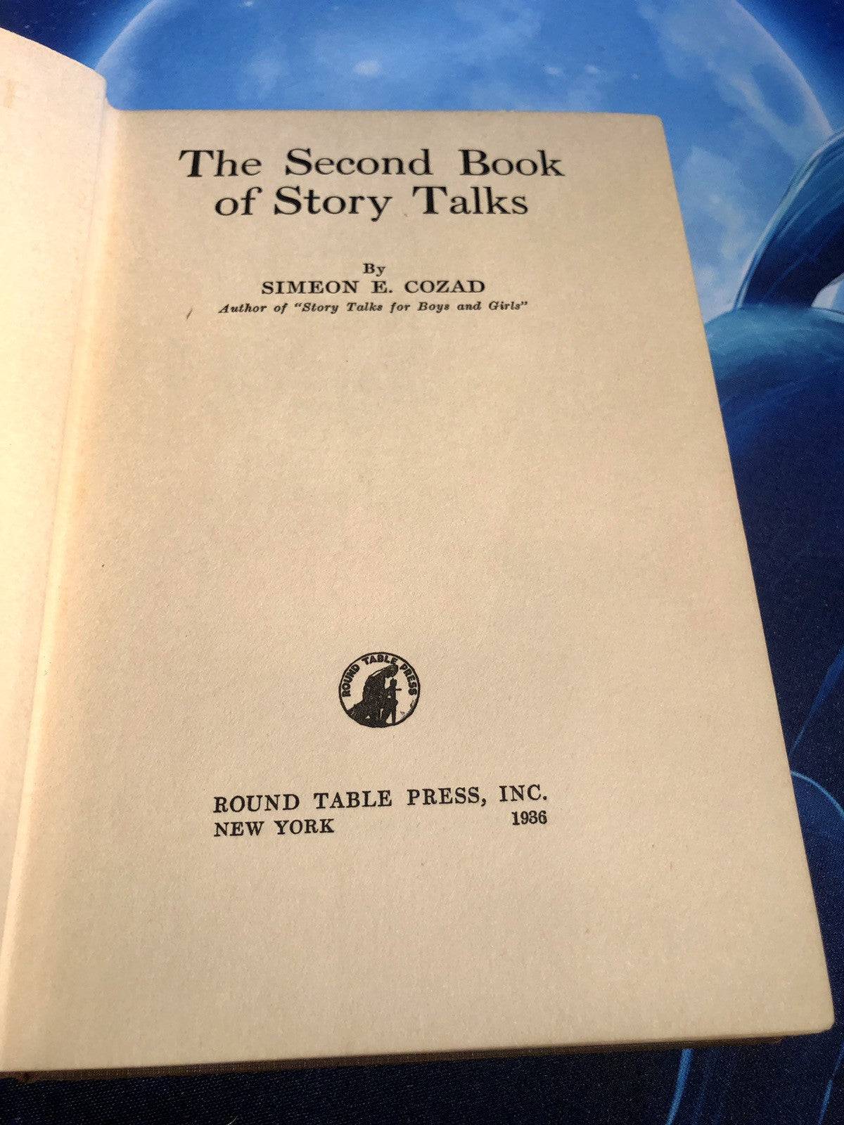 The Second Book of Story Talks ~Simeon E. Cozad 1936