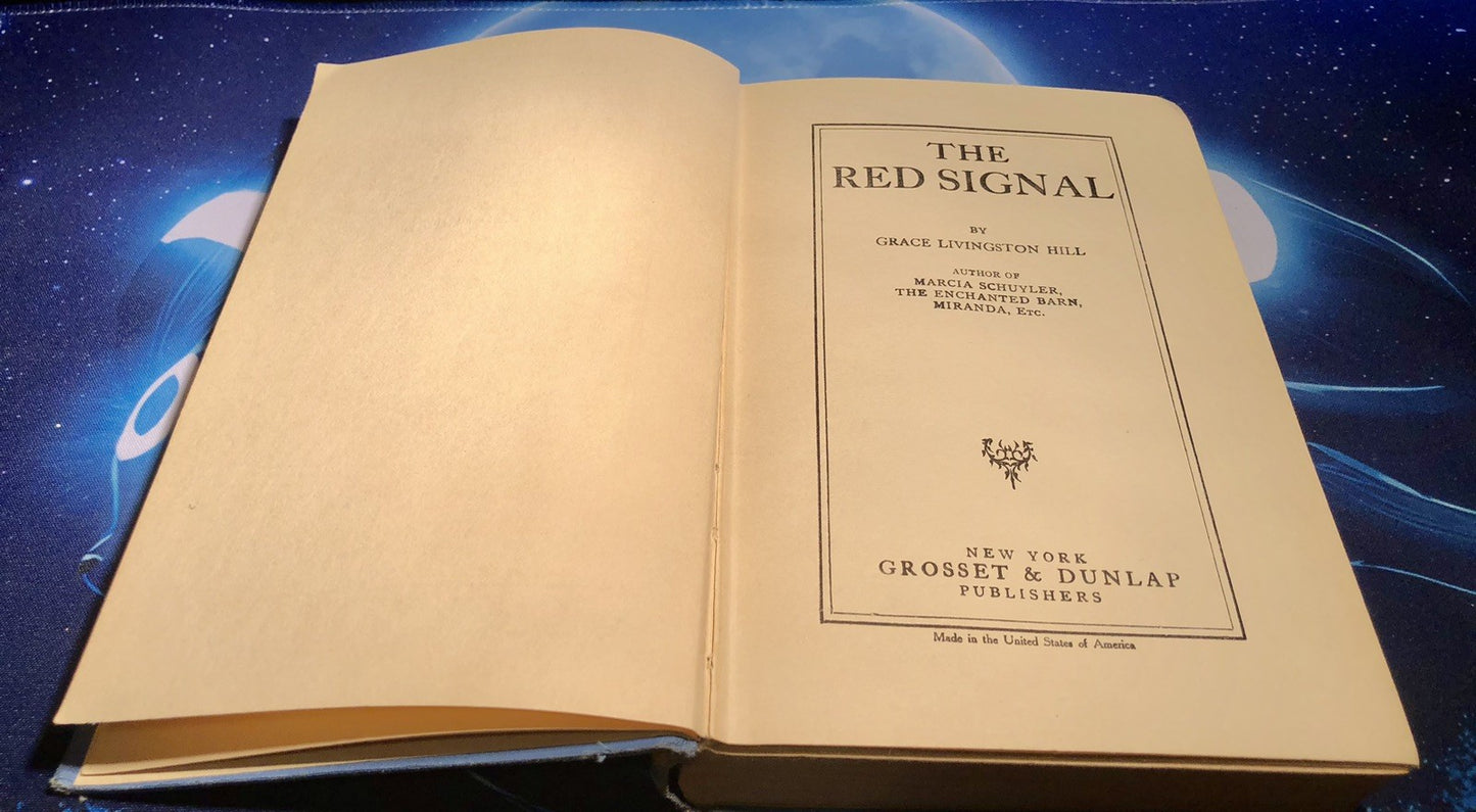 The Red Signal Grace Livingston Hill Grosset & Dunlap copyrigh1919 Vintage Novel