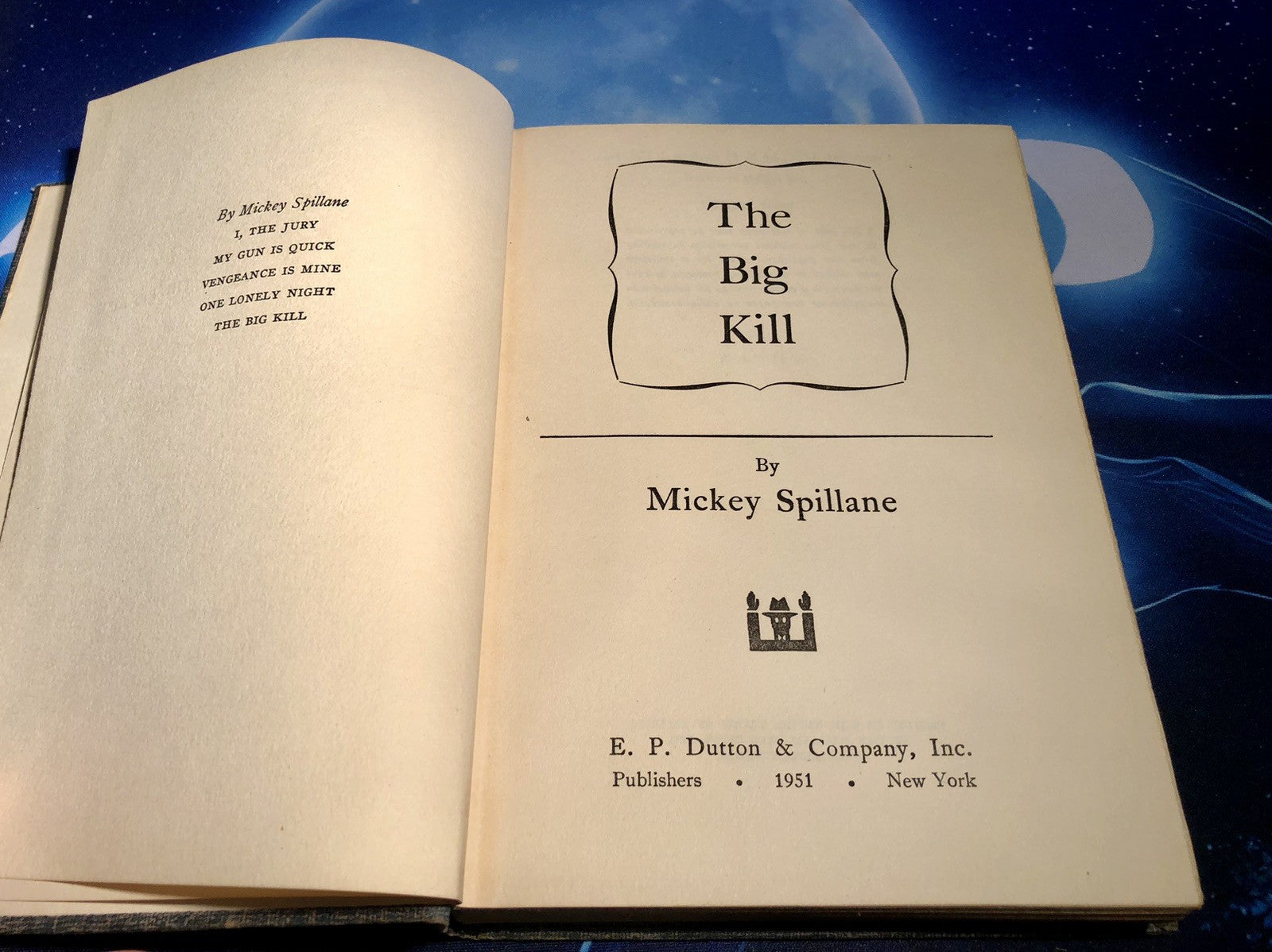 Mickey Spillane / The Big Kill / First Edition / E.P. Dutton & Co., 1951